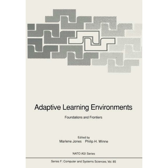 NATO Asi Subseries F: Adaptive Learning Environments: Foundations and Frontiers, Book 85, (Paperback)