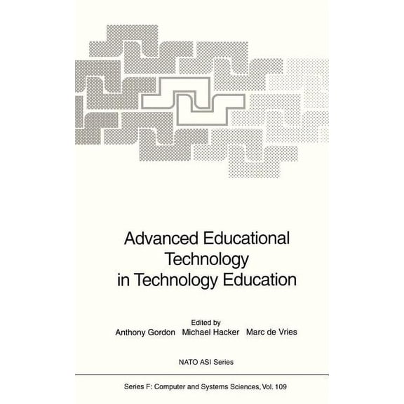 NATO Asi Subseries F: Advanced Educational Technology in Technology Education, Book 109, (Hardcover)