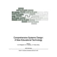 thumbnail image 1 of NATO Asi Subseries F:: Comprehensive Systems Design: A New Educational Technology: Proceedings of the NATO Advanced Research Workshop on Comprehensive Systems Design: A New Educational Technology, Hel, 1 of 1