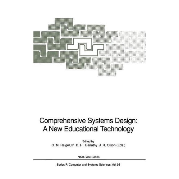 NATO Asi Subseries F: Comprehensive Systems Design: A New Educational Technology: Proceedings of the NATO Advanced Research Workshop on Compre, Book 95, (Hardcover)