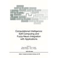 thumbnail image 1 of NATO Asi Subseries F: Computational Intelligence: Soft Computing and Fuzzy-Neuro Integration with Applications, Book 162, (Paperback), 1 of 1