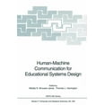 thumbnail image 1 of NATO Asi Subseries F: Human-Machine Communication for Educational Systems Design, Book 129, (Paperback), 1 of 1