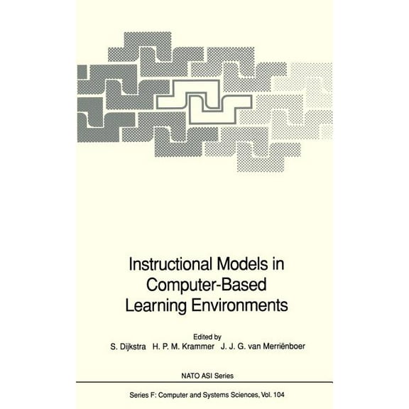 NATO Asi Subseries F: Instructional Models in Computer-Based Learning Environments, Book 104, (Hardcover)