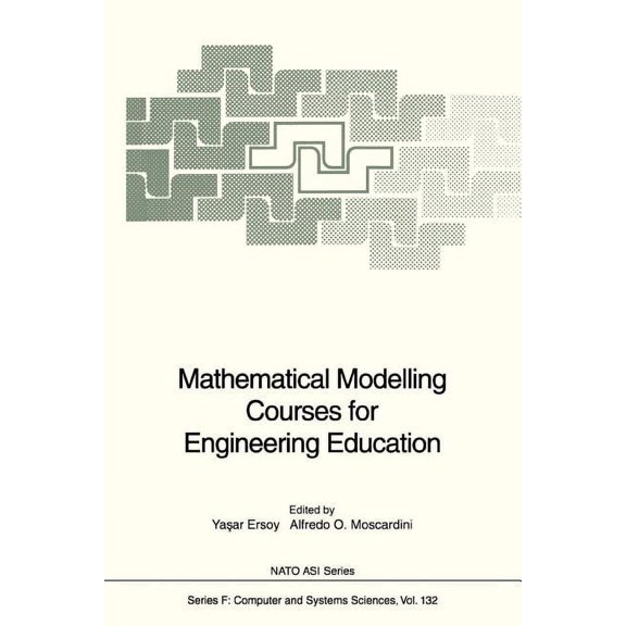 NATO Asi Subseries F: Mathematical Modelling Courses for Engineering Education, Book 132, (Paperback)