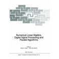 thumbnail image 1 of NATO Asi Subseries F: Numerical Linear Algebra, Digital Signal Processing and Parallel Algorithms, Book 70, (Paperback), 1 of 1