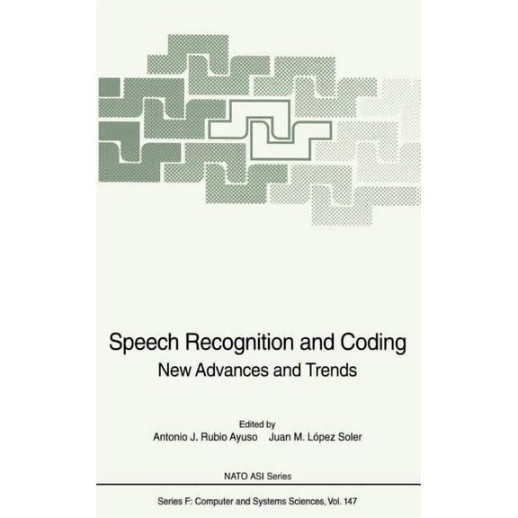 NATO Asi Subseries F: Speech Recognition and Coding: New Advances and Trends, Book 147, (Hardcover)
