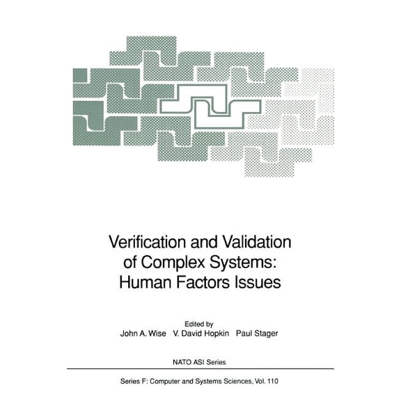 NATO Asi Subseries F: Verification and Validation of Complex Systems: Human Factors Issues, Book 110, (Paperback)