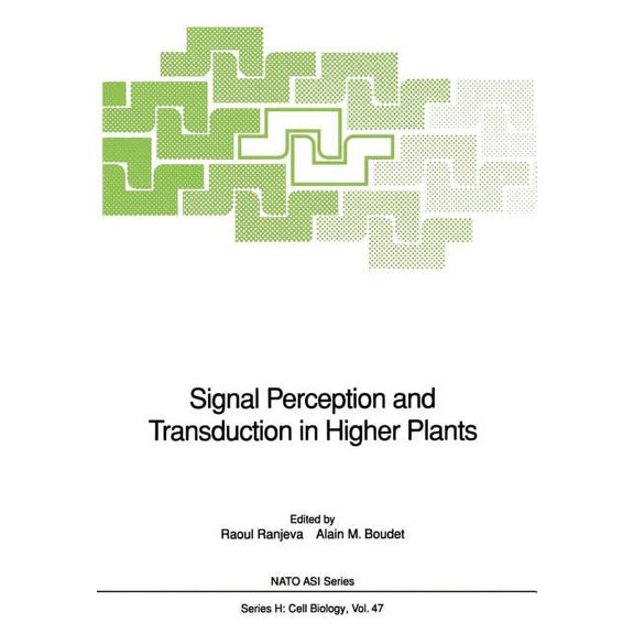 NATO Asi Subseries H: Signal Perception and Transduction in Higher Plants, Book 47, (Paperback)