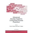 thumbnail image 1 of NATO Science Partnership Subseries: 1 Advanced Nuclear Systems Consuming Excess Plutonium, Book 15, (Paperback), 1 of 1