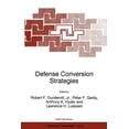 thumbnail image 1 of NATO Science Partnership Subseries: 1 Defense Conversion Strategies, Book 9, (Paperback), 1 of 1