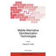 thumbnail image 1 of NATO Science Partnership Subseries: 1 Mobile Alternative Demilitarization Technologies, Book 12, (Hardcover), 1 of 1