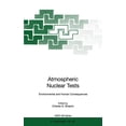 thumbnail image 1 of NATO Science Partnership Subseries: 2 Atmospheric Nuclear Tests: Environmental and Human Consequences, Book 35, (Hardcover), 1 of 1