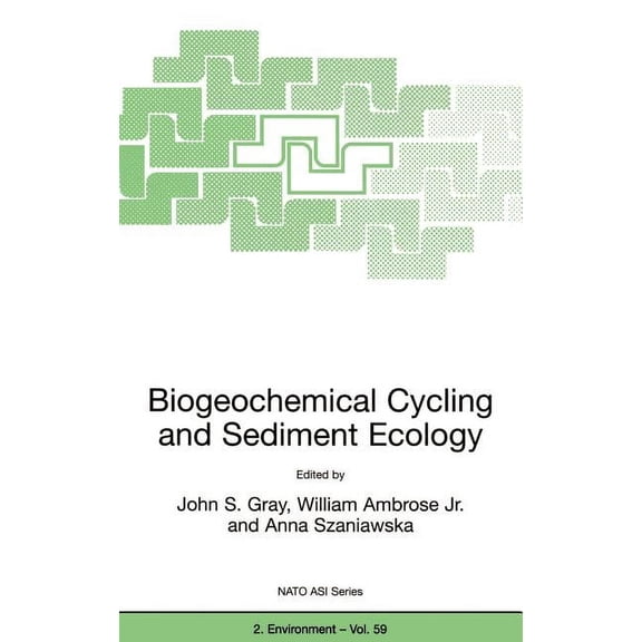 NATO Science Partnership Subseries: 2 Biogeochemical Cycling and Sediment Ecology, Book 59, (Hardcover)