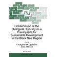 thumbnail image 1 of NATO Science Partnership Subseries: 2 Conservation of the Biological Diversity as a Prerequisite for Sustainable Development in the Black Sea Region, Book 46, (Paperback), 1 of 1