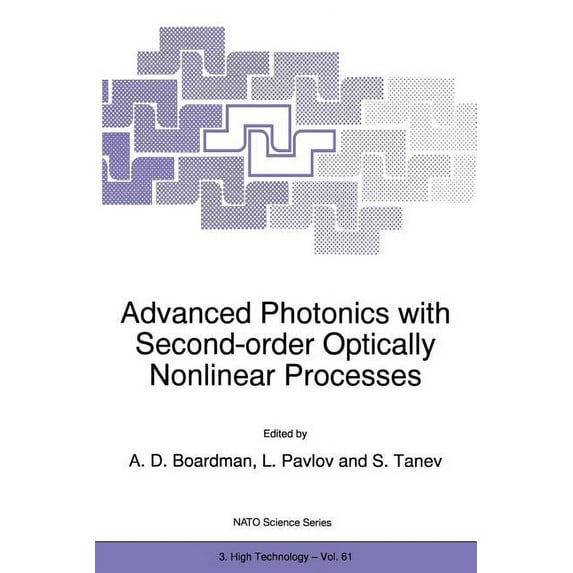 NATO Science Partnership Subseries: 3 Advanced Photonics with Second-Order Optically Nonlinear Processes, Book 61, (Paperback)