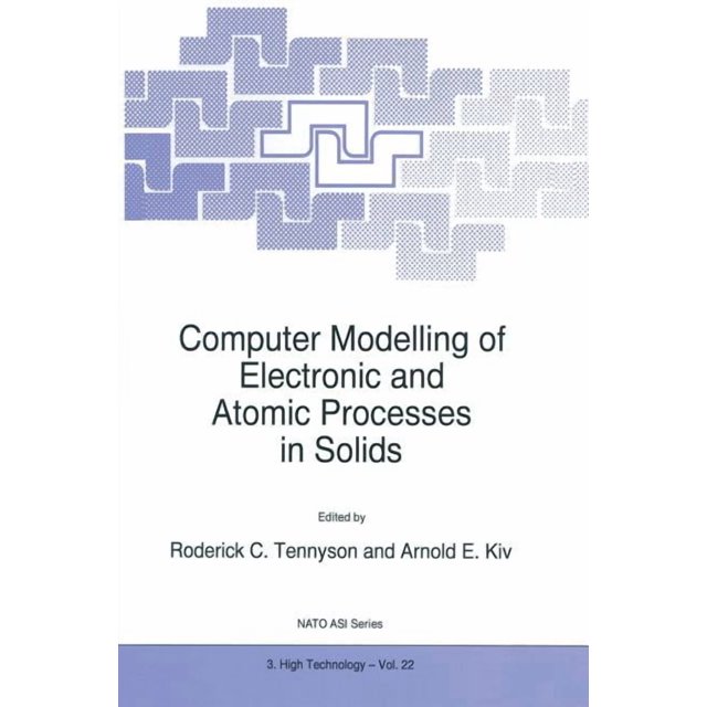 NATO Science Partnership Subseries: 3 Computer Modelling of Electronic ...