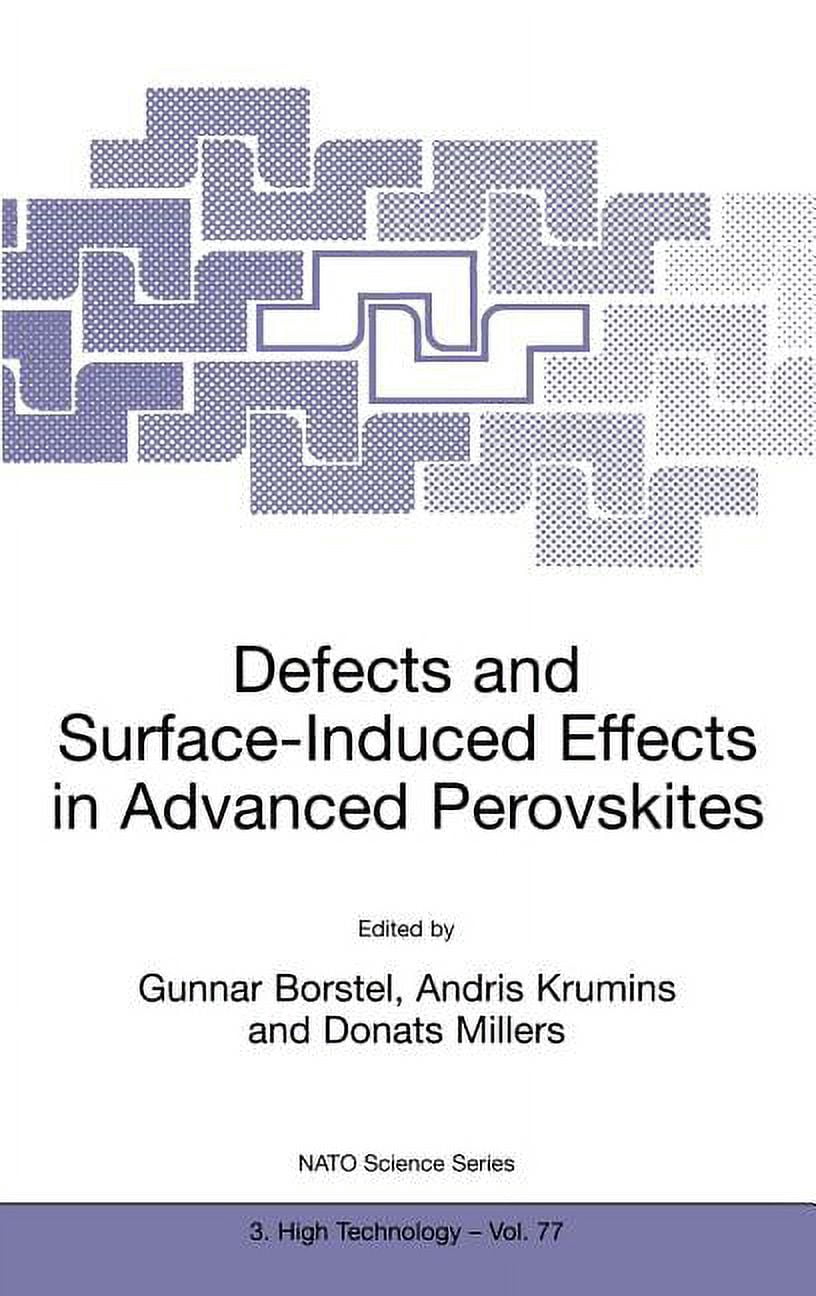 NATO Science Partnership Subseries: 3 Defects and Surface-Induced ...