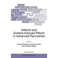 thumbnail image 1 of NATO Science Partnership Subseries: 3 Defects and Surface-Induced Effects in Advanced Perovskites, Book 77, (Hardcover), 1 of 1