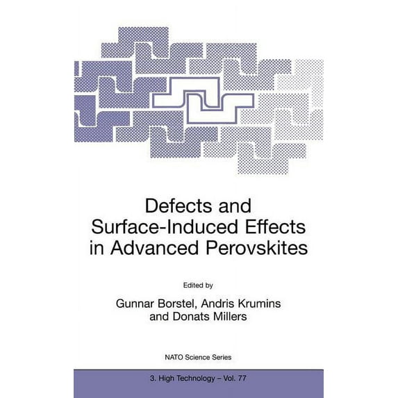 NATO Science Partnership Subseries: 3 Defects and Surface-Induced Effects in Advanced Perovskites, Book 77, (Hardcover)