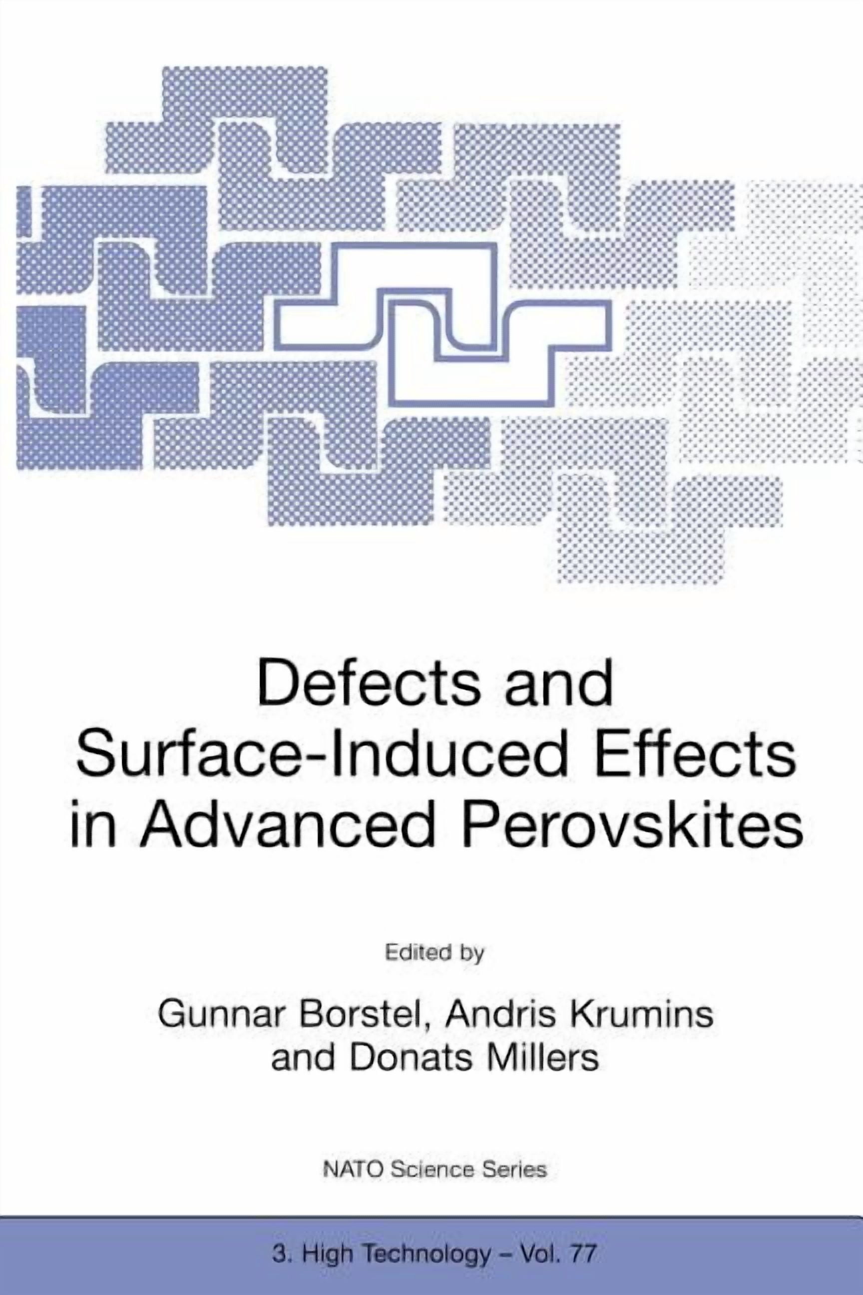 NATO Science Partnership Subseries: 3 Defects and Surface-Induced ...