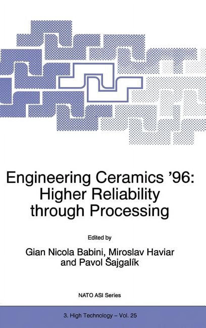 NATO Science Partnership Subseries: 3 Engineering Ceramics '96: Higher ...