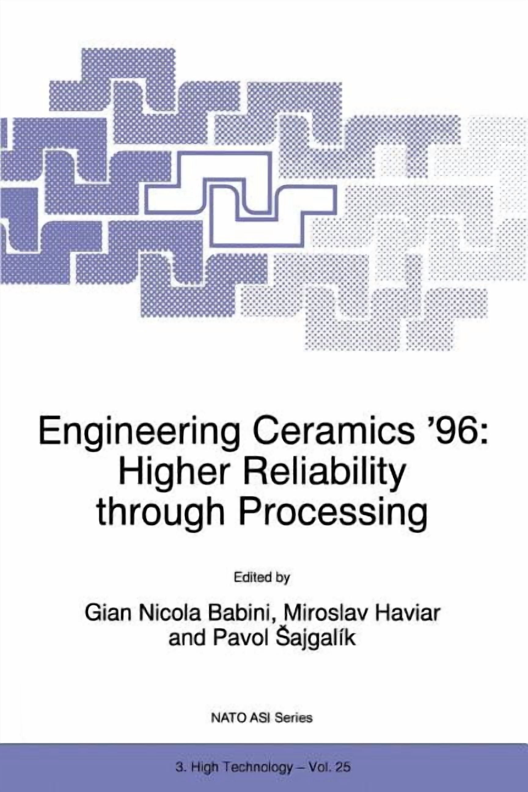 NATO Science Partnership Subseries: 3 Engineering Ceramics '96: Higher ...