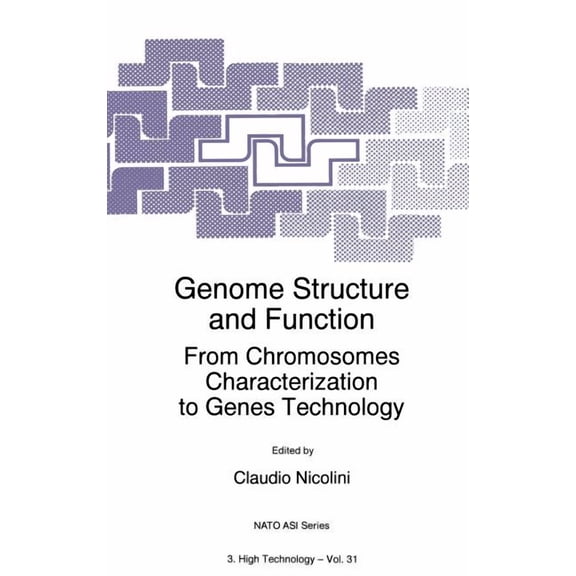 NATO Science Partnership Subseries: 3 Genome Structure and Function: From Chromosomes Characterization to Genes Technology, Book 31, (Hardcover)