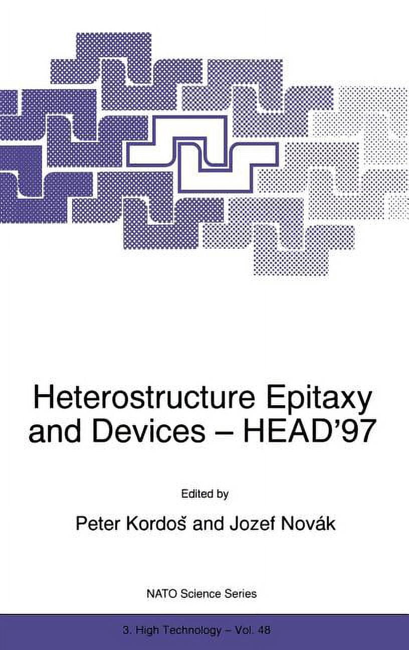 NATO Science Partnership Subseries: 3 Heterostructure Epitaxy and ...