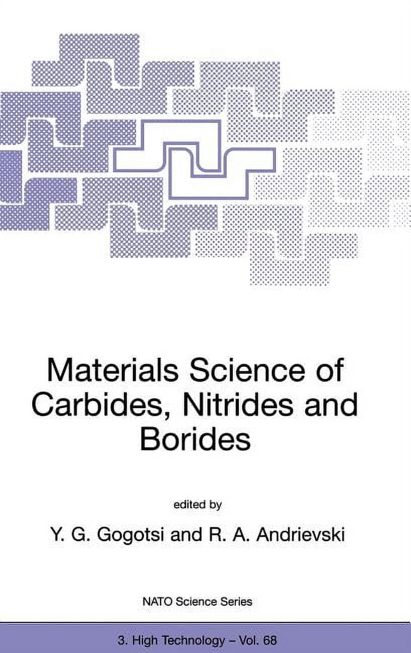 NATO Science Partnership Subseries: 3 Materials Science of Carbides ...
