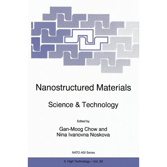 NATO Science Partnership Subseries: 3 Nanostructured Materials: Science & Technology, Book 50, (Paperback)