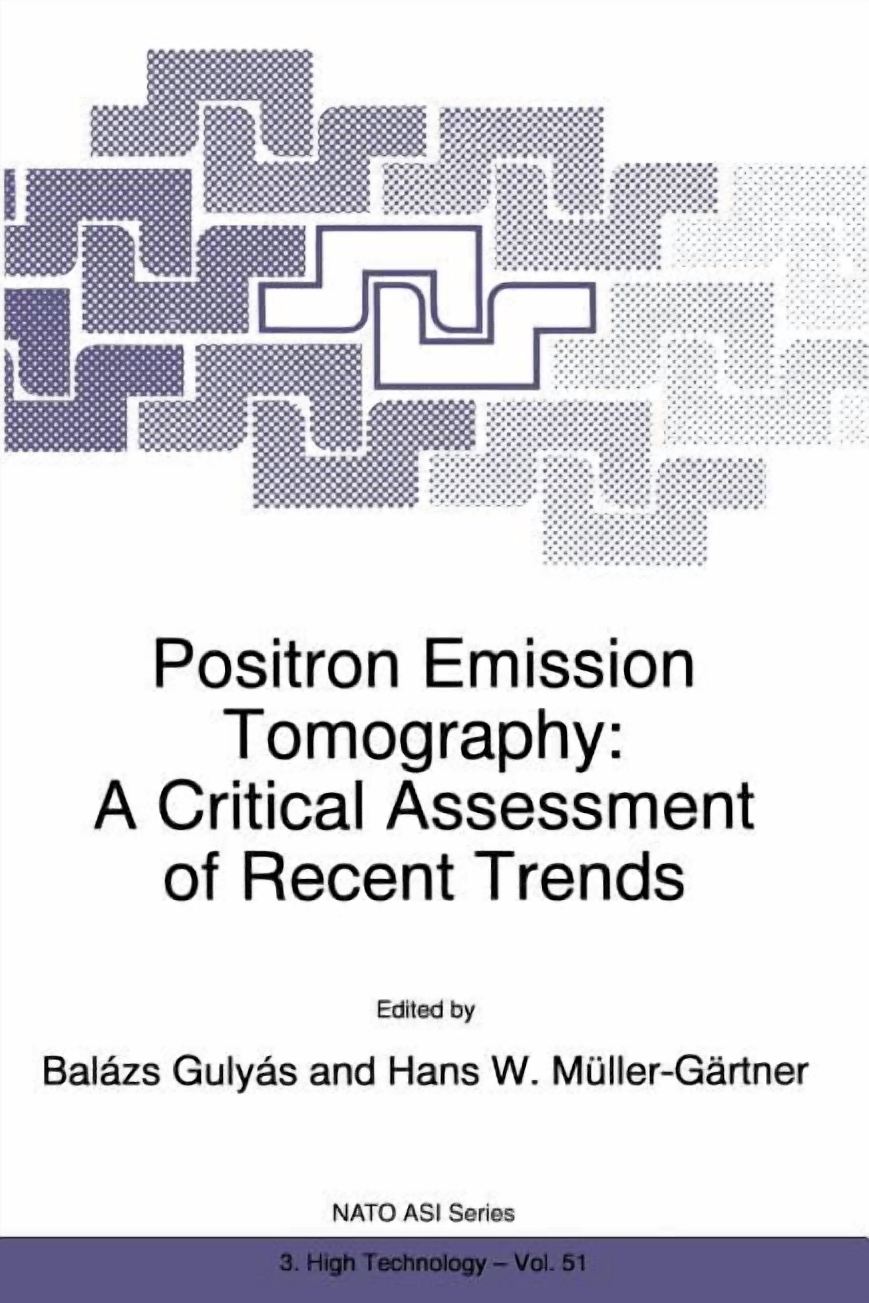 NATO Science Partnership Subseries: 3 Positron Emission Tomography: A ...