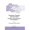 thumbnail image 1 of NATO Science Partnership Subseries: 3 Protective Coatings and Thin Films: Synthesis, Characterization and Applications, Book 21, (Paperback), 1 of 1