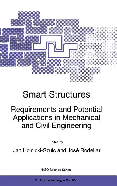 NATO Science Partnership Subseries: 3 Smart Structures: Requirements ...