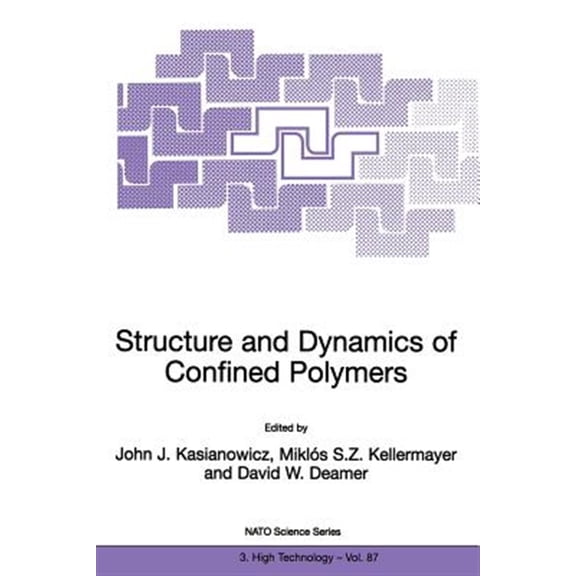 Pre-Owned NATO Science Partnership Subseries: 3 Structure and Dynamics of Confined Polymers: Proceedings of the NATO Advanced Research Workshop on Biological, Biophysic, Book 87, (Paperback)