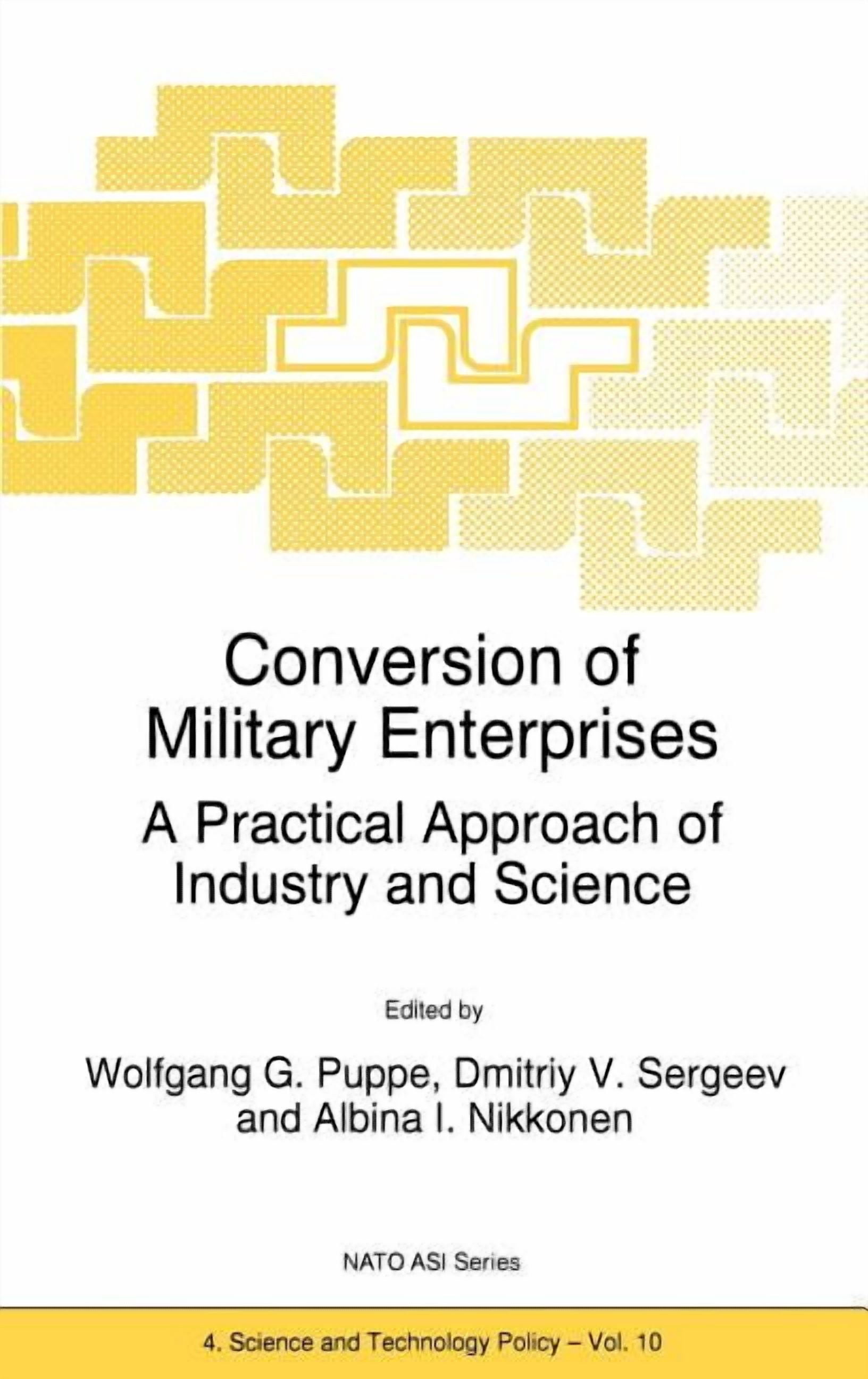 NATO Science Partnership Subseries: 4 Conversion of Military ...