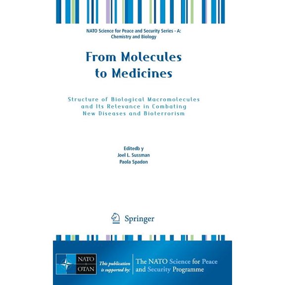 NATO Science for Peace and Security Seri From Molecules to Medicines: Structure of Biological Macromolecules and Its Relevance in Combating New Diseases and Biot, (Hardcover)