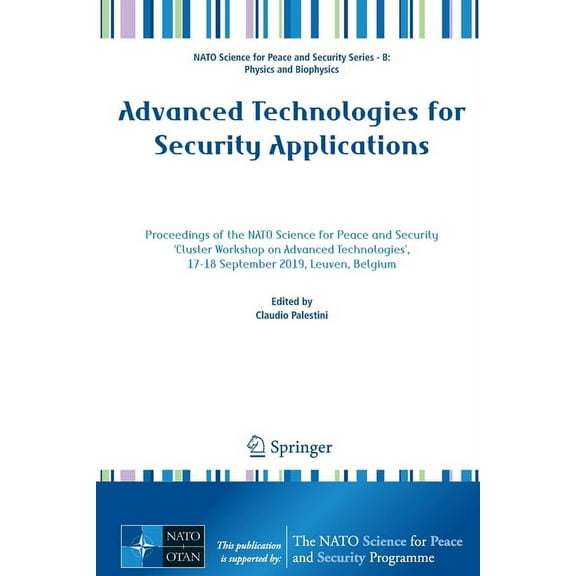 NATO Science for Peace and Security Seri Advanced Technologies for Security Applications: Proceedings of the NATO Science for Peace and Security 'Cluster Worksho, (Paperback)