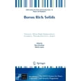 thumbnail image 1 of NATO Science for Peace and Security Seri Boron Rich Solids: Sensors, Ultra High Temperature Ceramics, Thermoelectrics, Armor, (Hardcover), 1 of 1