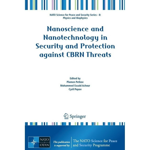 NATO Science for Peace and Security Seri Nanoscience and Nanotechnology in Security and Protection Against Cbrn Threats, (Paperback)