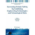 thumbnail image 1 of NATO Science for Peace and Security Seri Increasing Seismic Safety by Combining Engineering Technologies and Seismological Data, (Paperback), 1 of 1