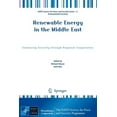 thumbnail image 1 of NATO Science for Peace and Security Seri Renewable Energy in the Middle East: Enhancing Security Through Regional Cooperation, (Paperback), 1 of 1