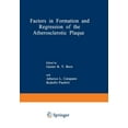 thumbnail image 1 of NATO Science Series A: Factors in Formation and Regression of the Atherosclerotic Plaque: Proceedings of a NATO Advanced Study Institute on the, Book 51, (Paperback), 1 of 1