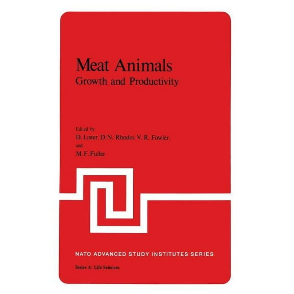 NATO Science Series A: Meat Animals: Growth and Productivity, Book 7, (Paperback)