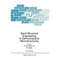 thumbnail image 1 of NATO Science Series B: Band Structure Engineering in Semiconductor Microstructures, Book 189, (Paperback), 1 of 1