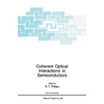 thumbnail image 1 of NATO Science Series B: Coherent Optical Interactions in Semiconductors, Book 330, (Hardcover), 1 of 1