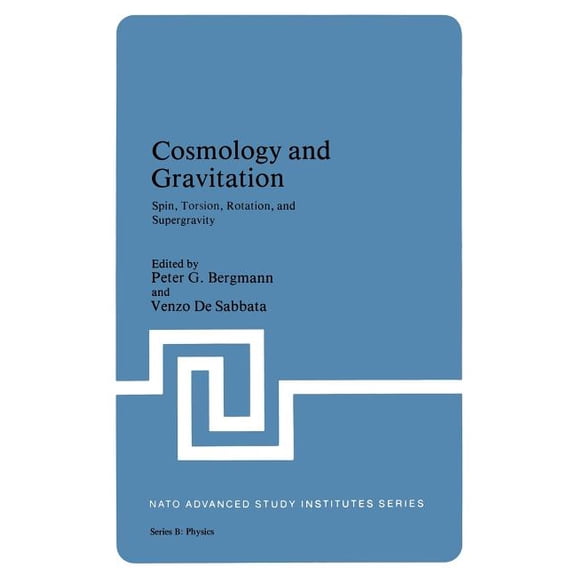 NATO Science Series B: Cosmology and Gravitation: Spin, Torsion, Rotation, and Supergravity, Book 58, (Paperback)