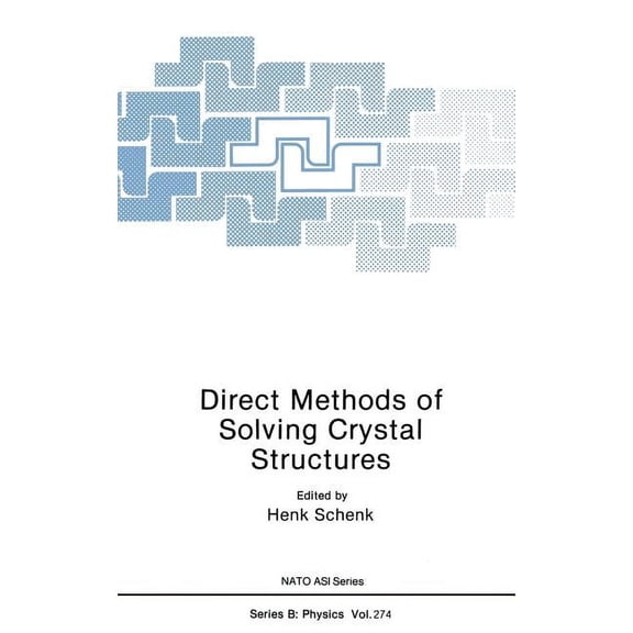 NATO Science Series B: Direct Methods of Solving Crystal Structures, Book 274, (Hardcover)