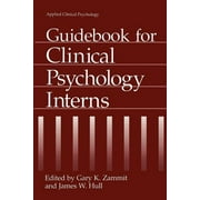 NATO Science Series B Guidebook for Clinical Psychology Interns, Paperback