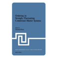 thumbnail image 1 of NATO Science Series B: Ordering in Strongly Fluctuating Condensed Matter Systems, Book 50, (Paperback), 1 of 1