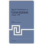 NATO Science Series B Recent Developments in Gravitation Carg se 1978, Book 44, Paperback
